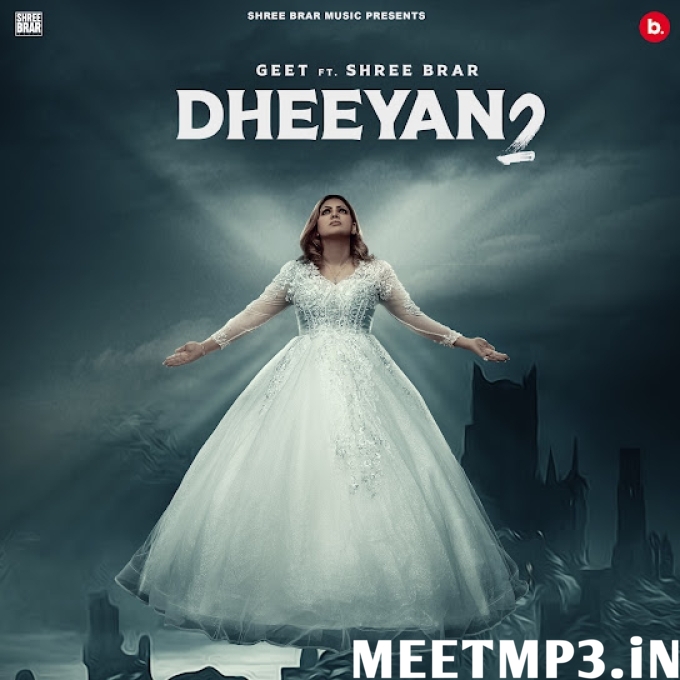 Dheeyan 2 Geet-(MeetMp3.In).mp3