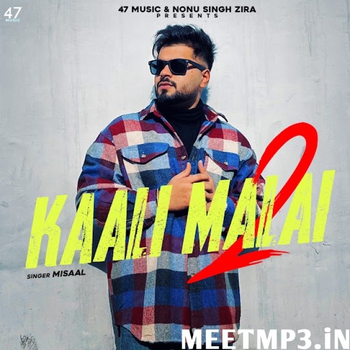 Kaali Malai 2 Misaal-(MeetMp3.In).mp3