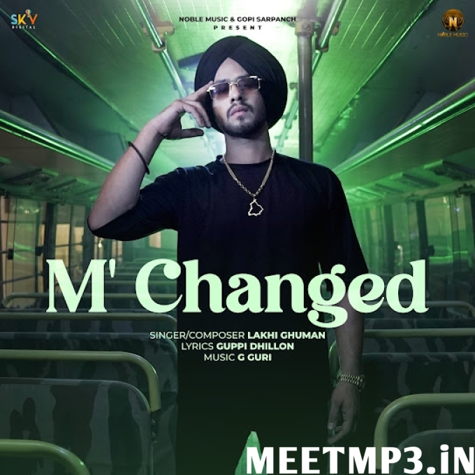 M Changed Lakhi Ghuman-(MeetMp3.In).mp3