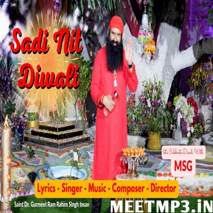 Sadi Nit Diwali  Gurmeet Ram Rahim Singh Ji Insan-(MeetMp3.In).mp3