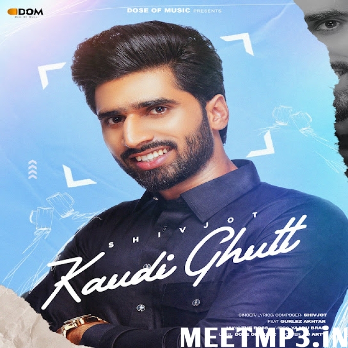 Kaudi Ghutt Shivjot-(MeetMp3.In).mp3