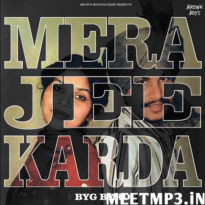 Mera Jee Karda Byg Byrd-(MeetMp3.In).mp3